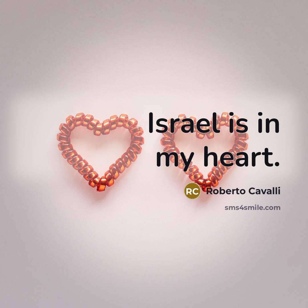 “Israel is in my heart.…” quote by Roberto Cavalli