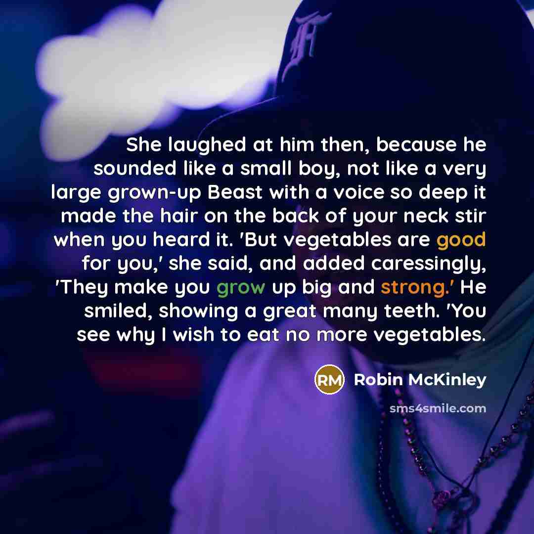 “She laughed at him then, because he sounded like a…” quote by Robin McKinley