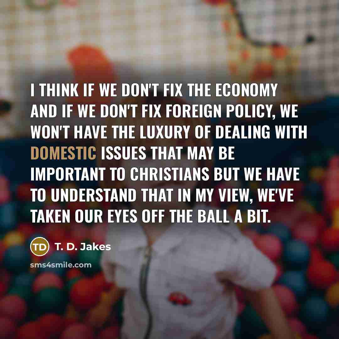 “I think if we don't fix the economy and if…” quote by T. D. Jakes