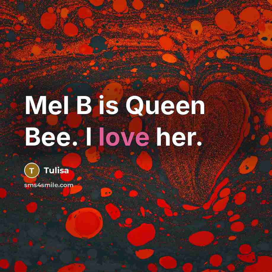 “Mel B is Queen Bee. I love her.…” quote by Tulisa