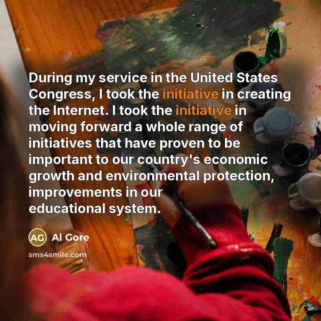 “During my service in the United States Congress, I took…” quote by Al Gore