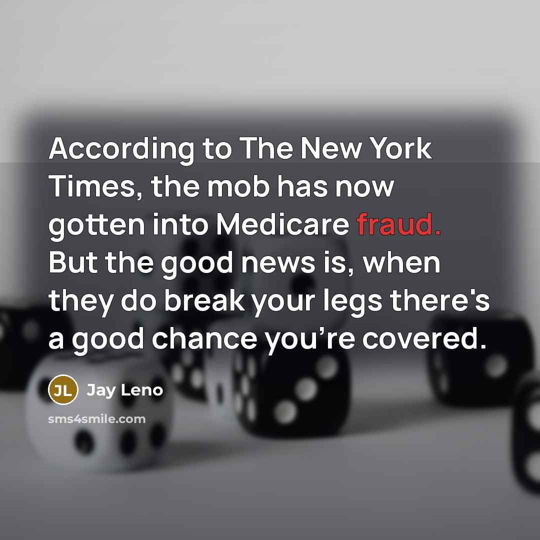 “According to The New York Times, the mob has now…” quote by Jay Leno