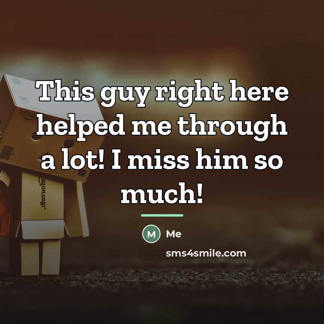“This guy right here helped me through a lot! I…” quote by Me