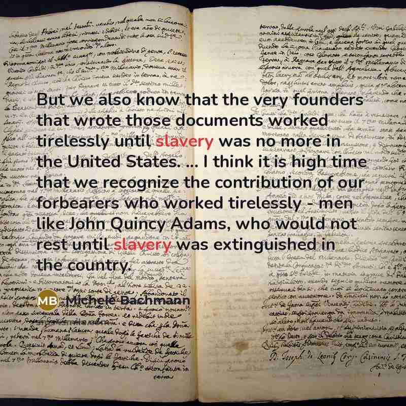 “But we also know that the very founders that wrote…” quote by Michele Bachmann
