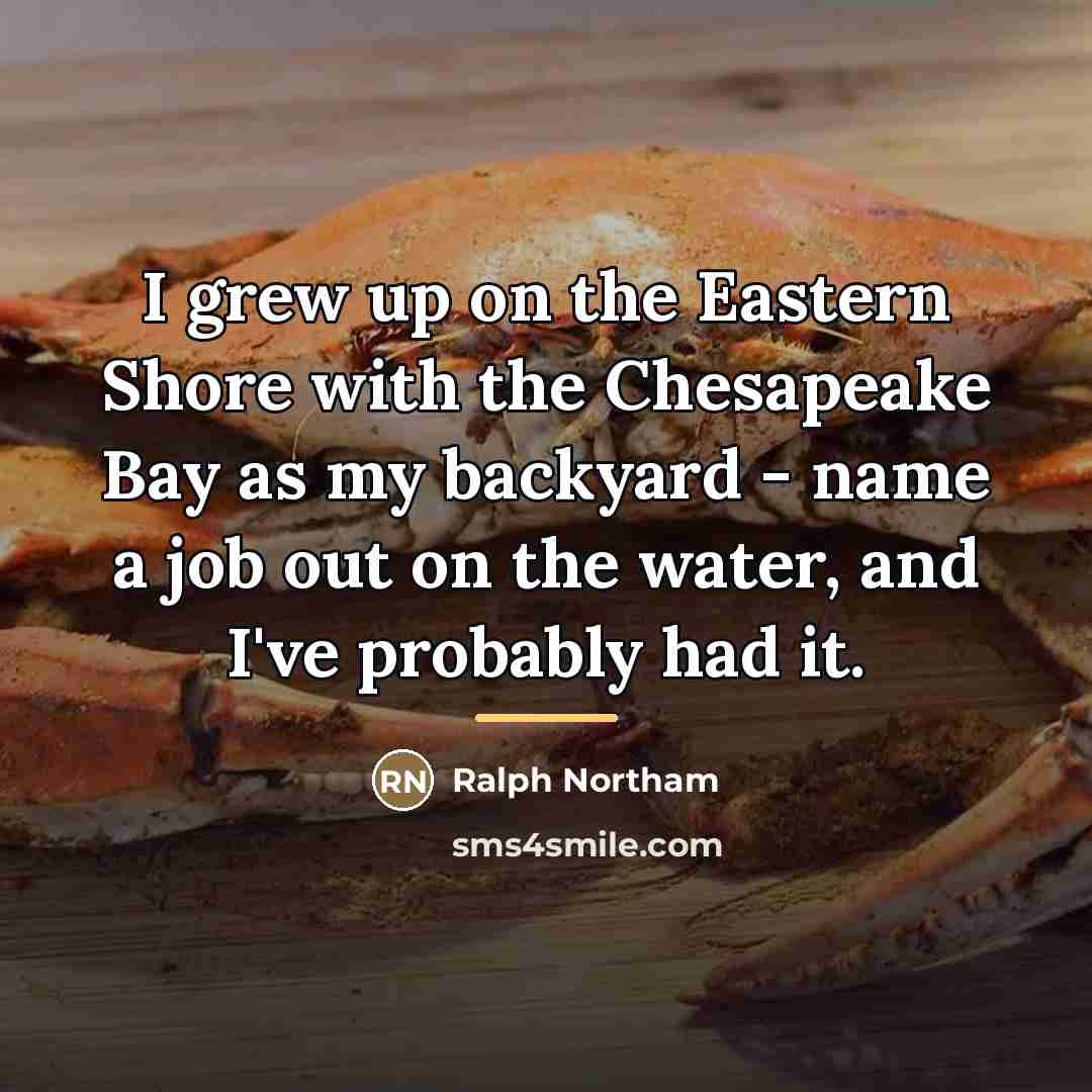 “I grew up on the Eastern Shore with the Chesapeake…” quote by Ralph Northam