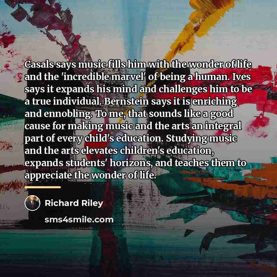 “Casals says music fills him with the wonder of life…” quote by Richard Riley