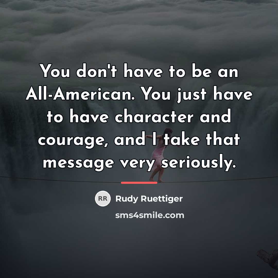 “You don't have to be an All-American. You just have…” quote by Rudy Ruettiger