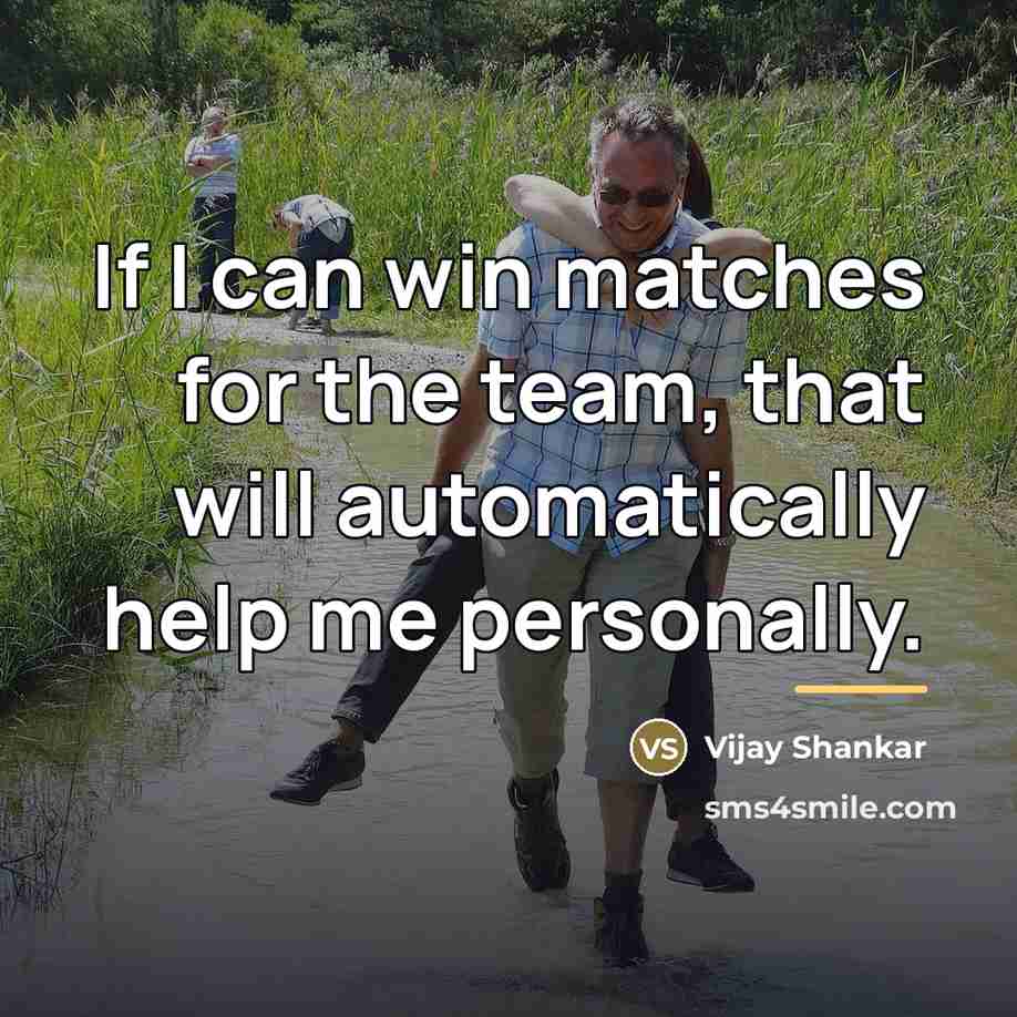 “If I can win matches for the team, that will…” quote by Vijay Shankar