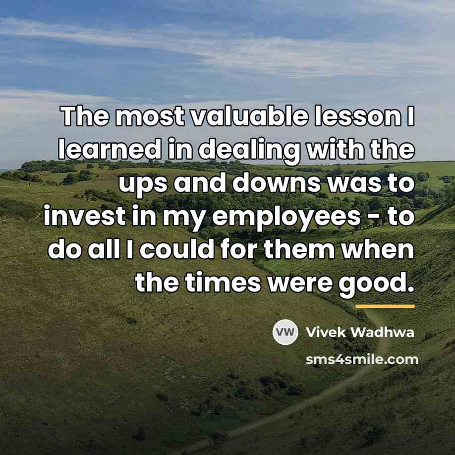 “The most valuable lesson I learned in dealing with the…” quote by Vivek Wadhwa