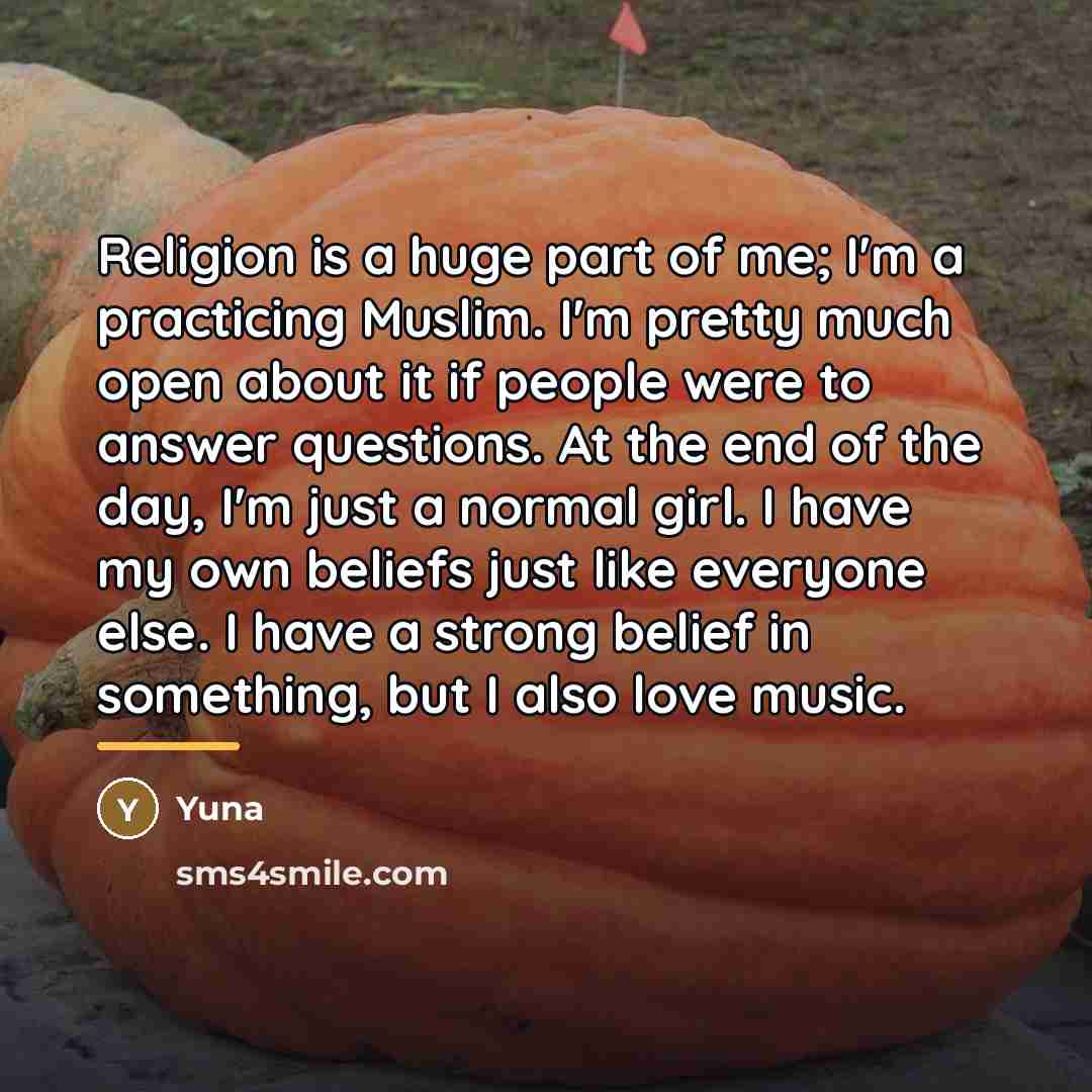 “Religion is a huge part of me; I'm a practicing…” quote by Yuna