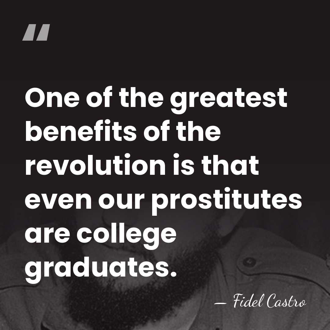 One of the greatest benefits of the revolution is that even our&hellip; - Fidel Castro
