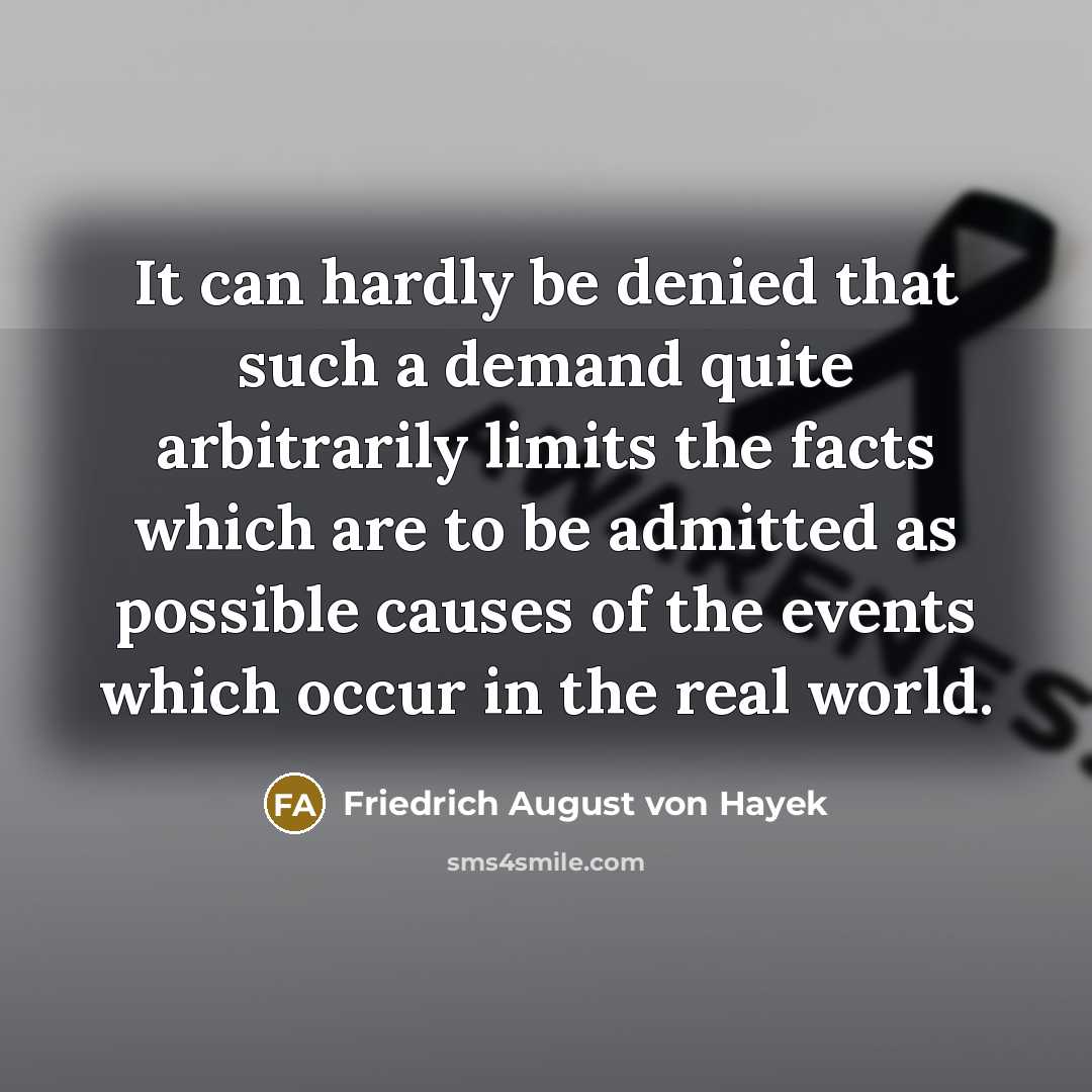 “It can hardly be denied that such a demand quite…” quote by Friedrich August von Hayek