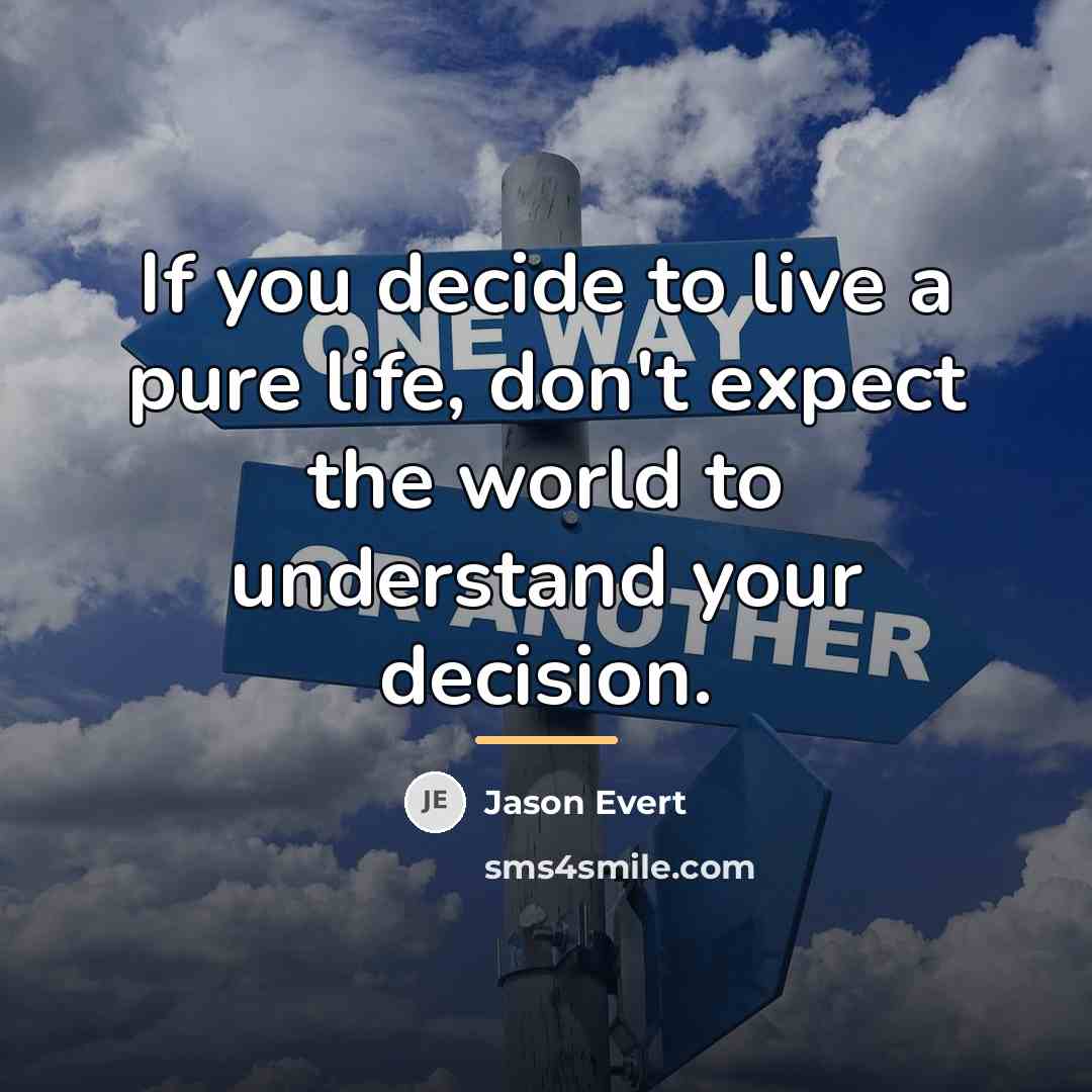 “If you decide to live a pure life, don't expect…” quote by Jason Evert