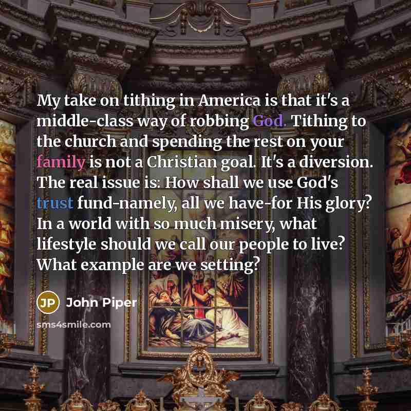 “My take on tithing in America is that it's a…” quote by John Piper