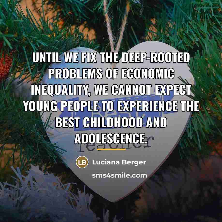 “Until we fix the deep-rooted problems of economic inequality, we…” quote by Luciana Berger
