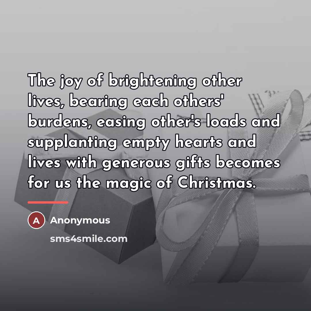 “The joy of brightening other lives, bearing each others' burdens,…” quote by Anonymous
