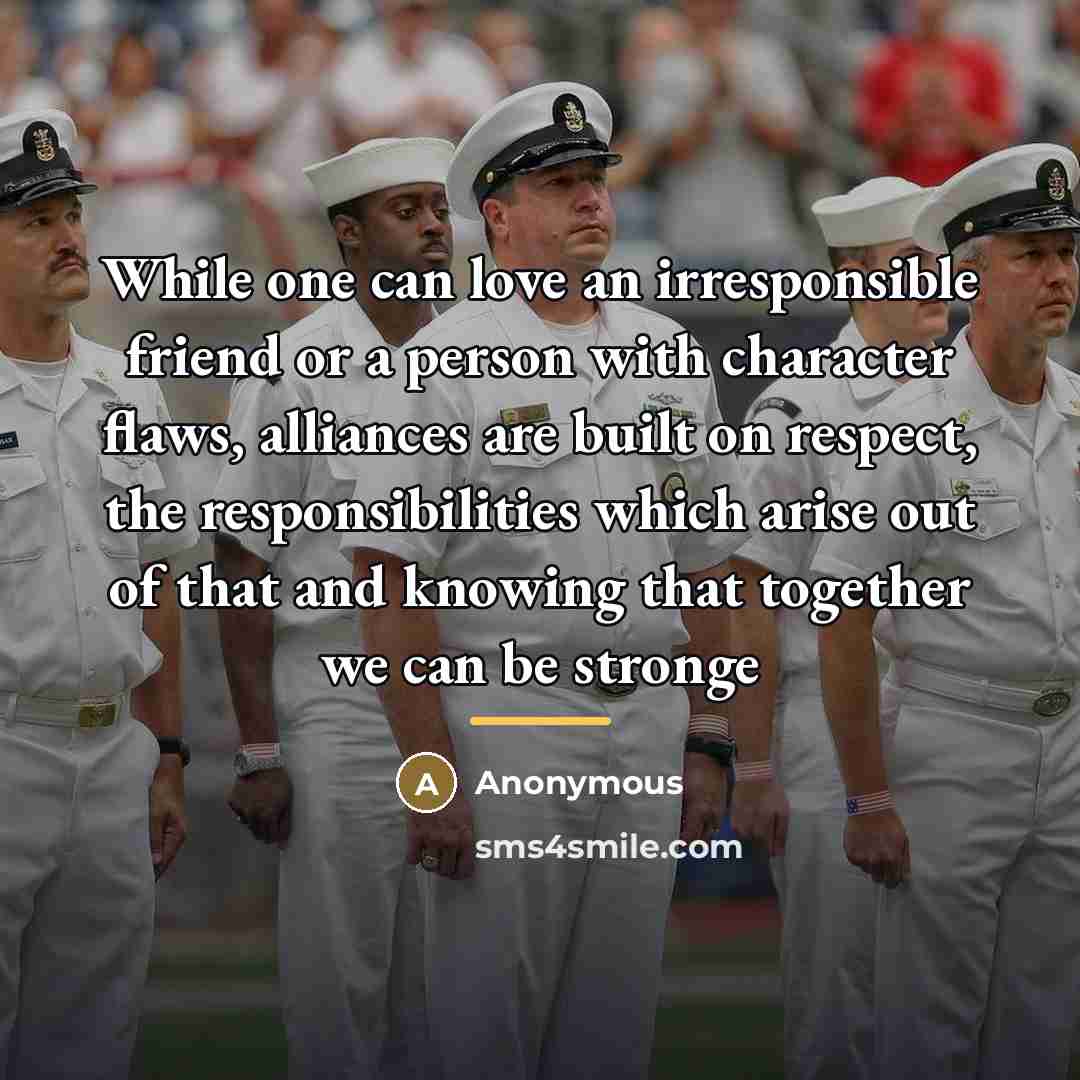 “While one can love an irresponsible friend or a person…” quote by Anonymous