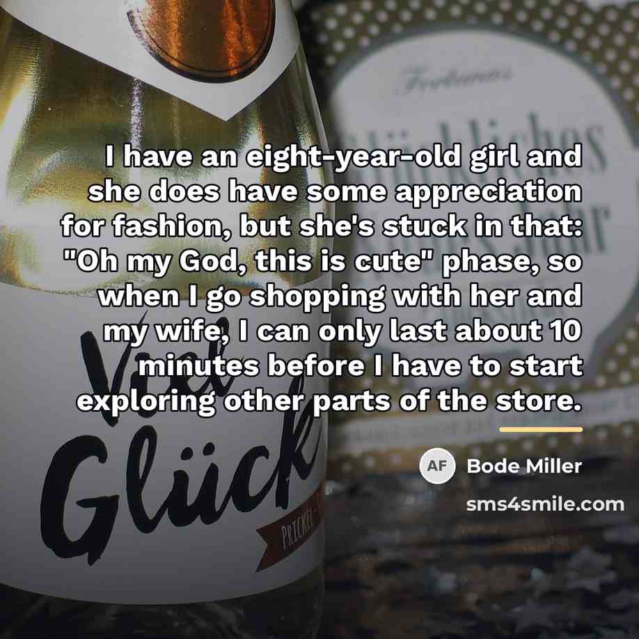 “I have an eight-year-old girl and she does have some…” quote by Bode Miller