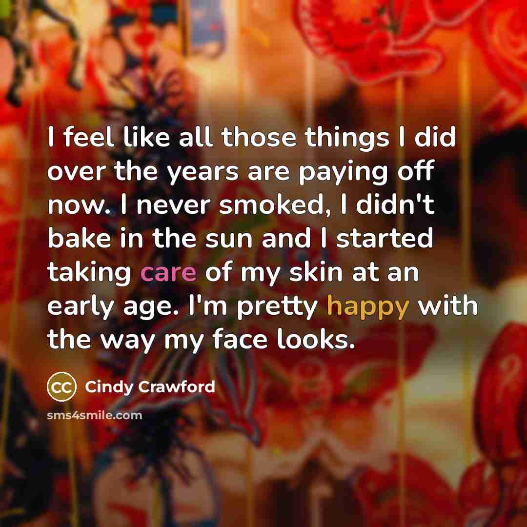 “I feel like all those things I did over the…” quote by Cindy Crawford