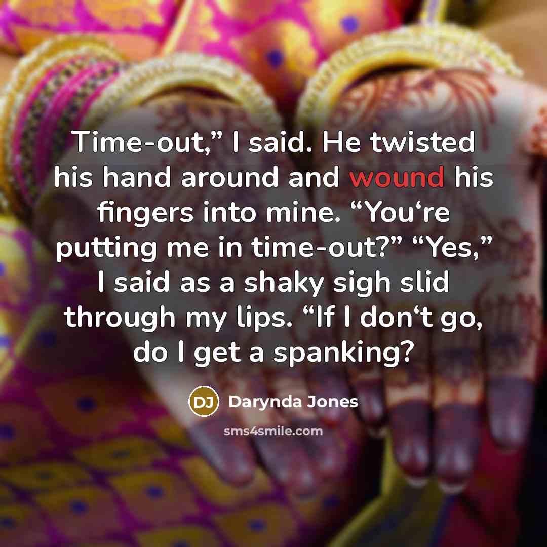 “Time-out,” I said. He twisted his hand around and wound…” quote by Darynda Jones