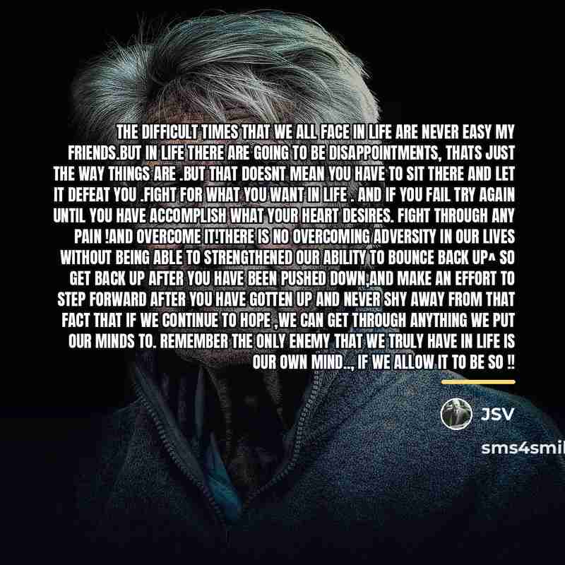 “The difficult times that we all face in life are…” quote by Jsv