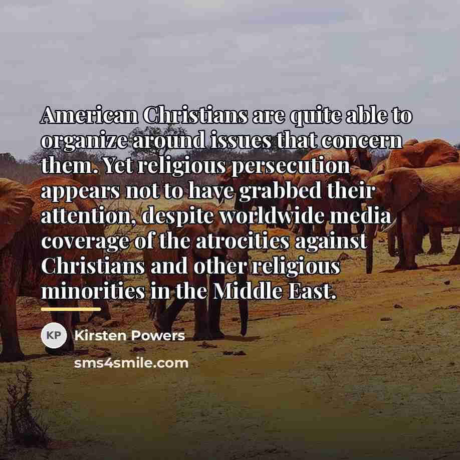 “American Christians are quite able to organize around issues that…” quote by Kirsten Powers