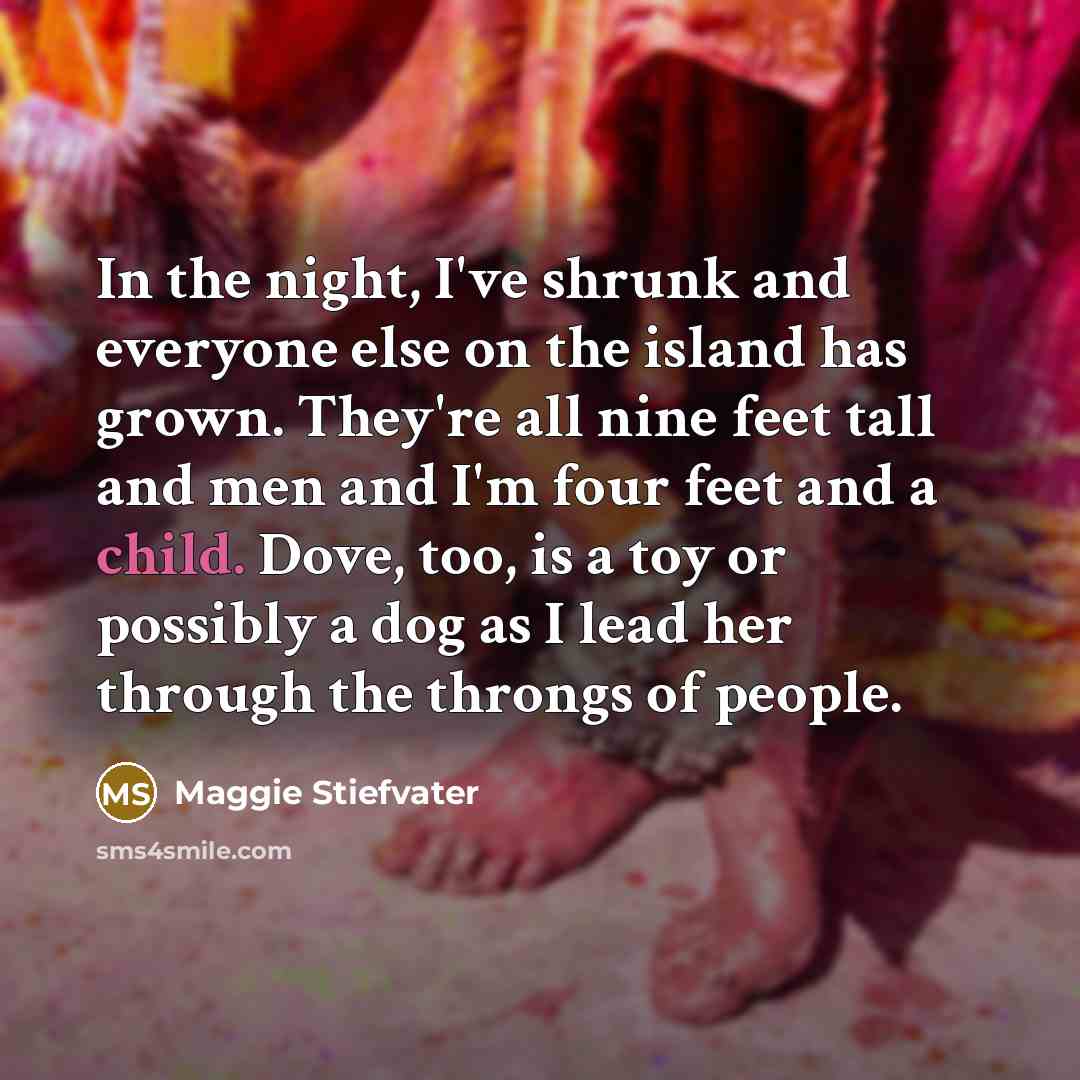 “In the night, I've shrunk and everyone else on the…” quote by Maggie Stiefvater