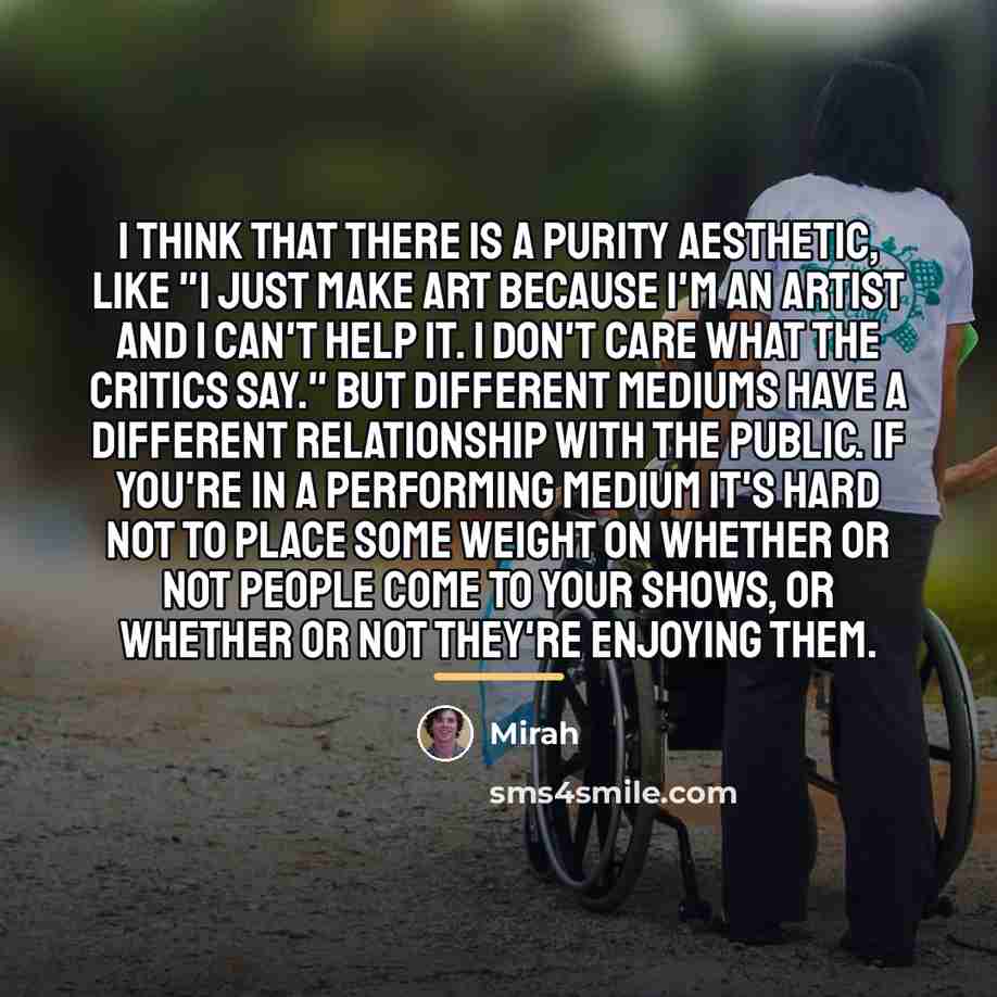 “I think that there is a purity aesthetic, like "I…” quote by Mirah