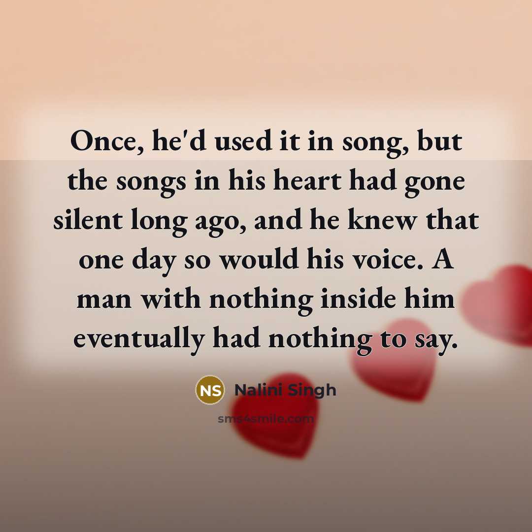 “Once, he'd used it in song, but the songs in…” quote by Nalini Singh