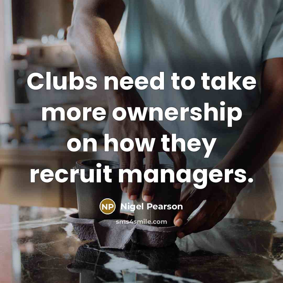 “Clubs need to take more ownership on how they recruit…” quote by Nigel Pearson