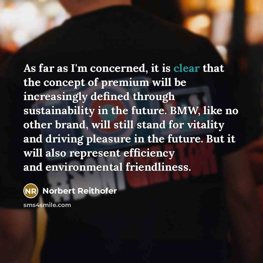 “As far as I'm concerned, it is clear that the…” quote by Norbert Reithofer