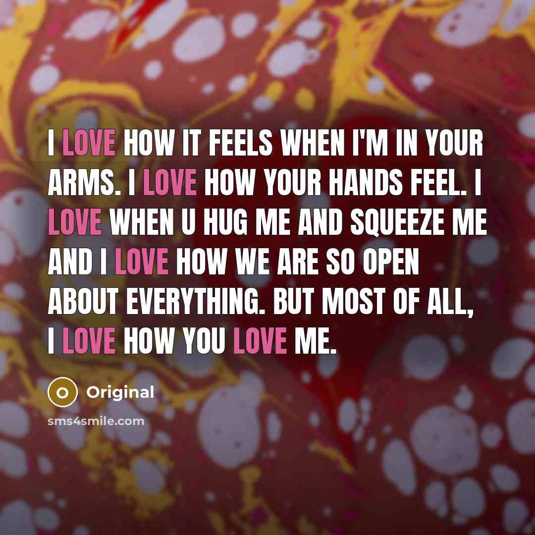 “I love how it feels when I'm in your arms.…” quote by Original