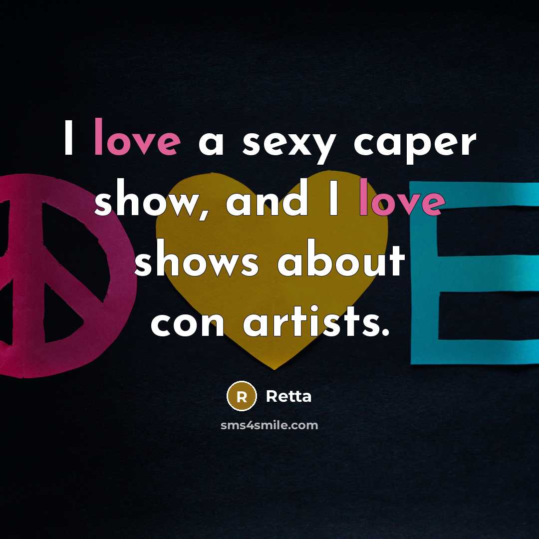 “I love a sexy caper show, and I love shows…” quote by Retta