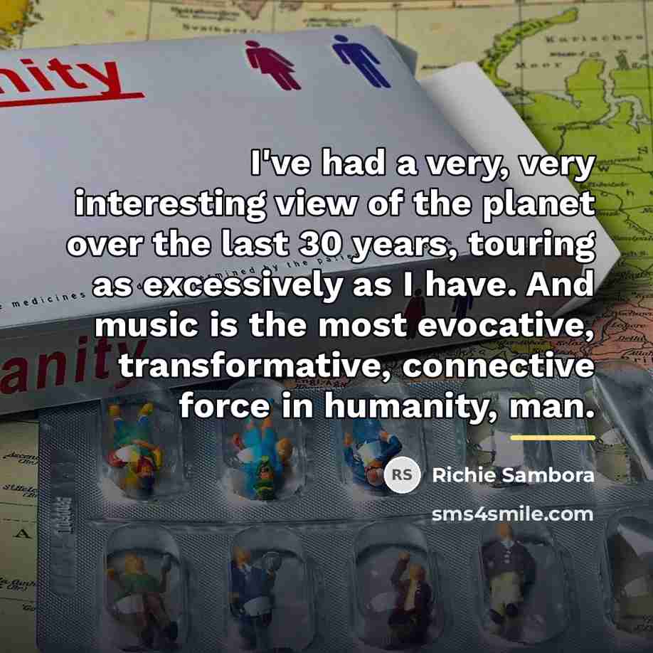 “I've had a very, very interesting view of the planet…” quote by Richie Sambora