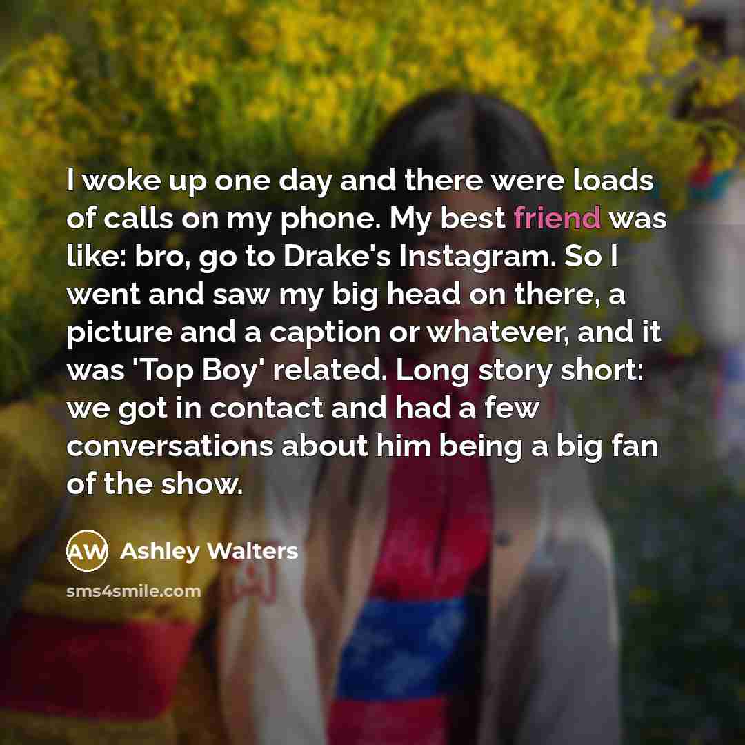 “I woke up one day and there were loads of…” quote by Ashley Walters