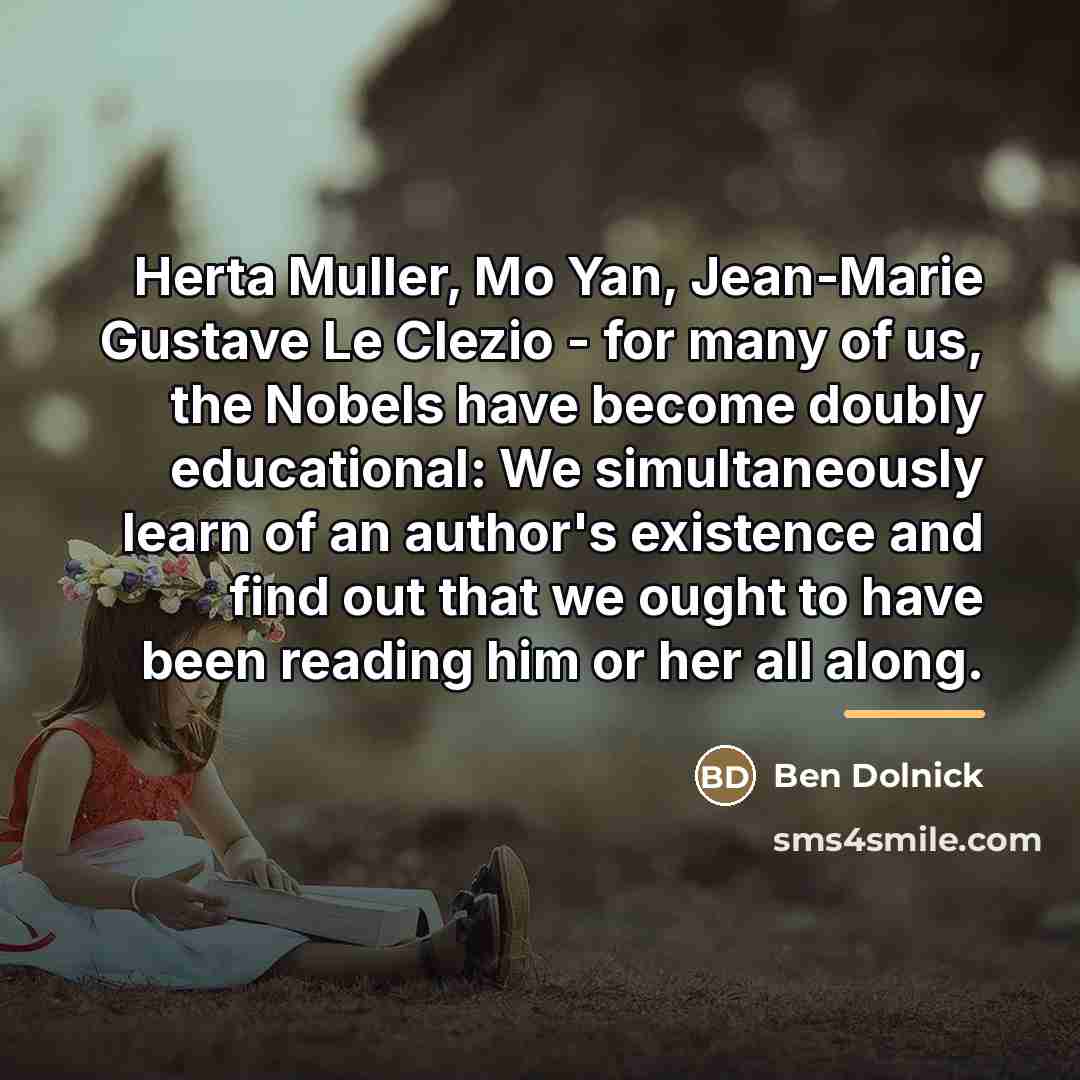 “Herta Muller, Mo Yan, Jean-Marie Gustave Le Clezio - for…” quote by Ben Dolnick
