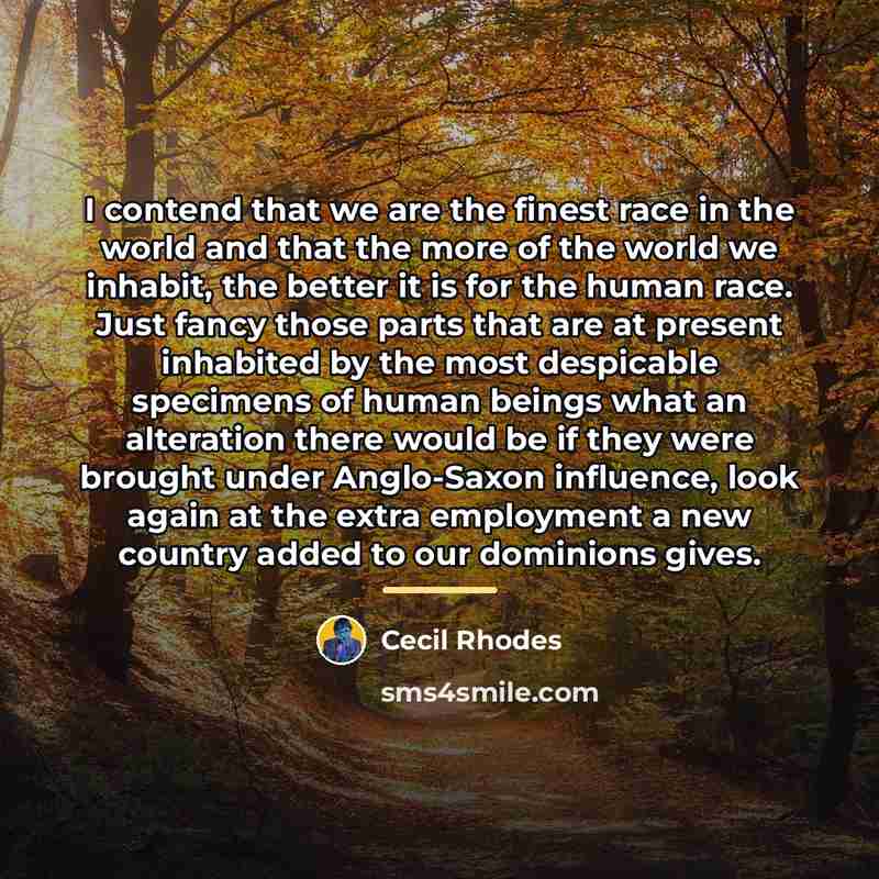 “I contend that we are the finest race in the…” quote by Cecil Rhodes