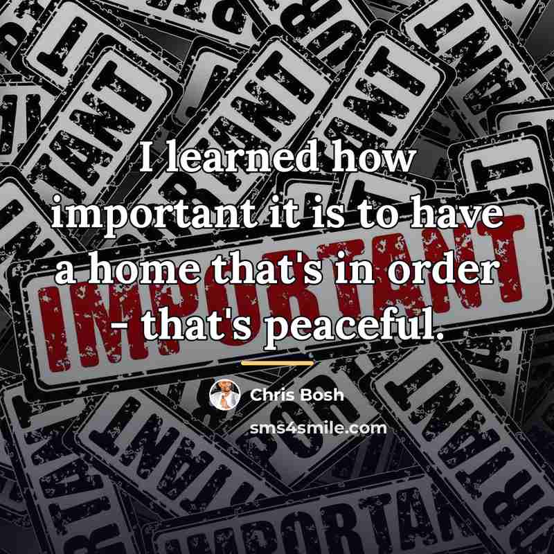 “I learned how important it is to have a home…” quote by Chris Bosh