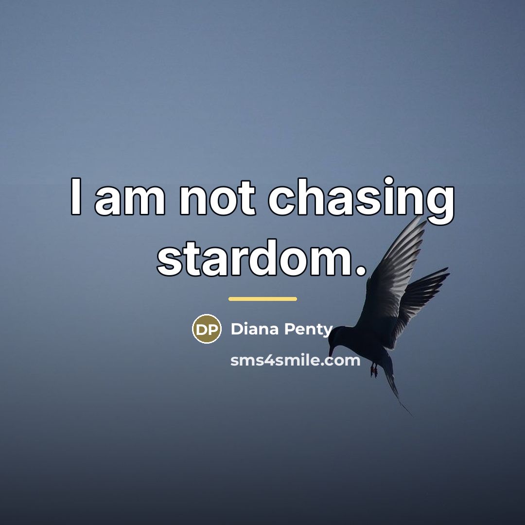 “I am not chasing stardom.…” quote by Diana Penty