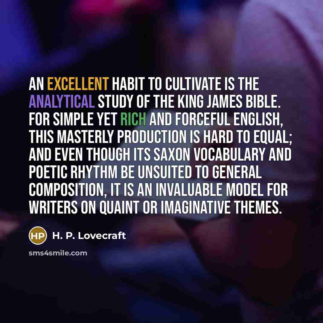 “An excellent habit to cultivate is the analytical study of…” quote by H. P. Lovecraft