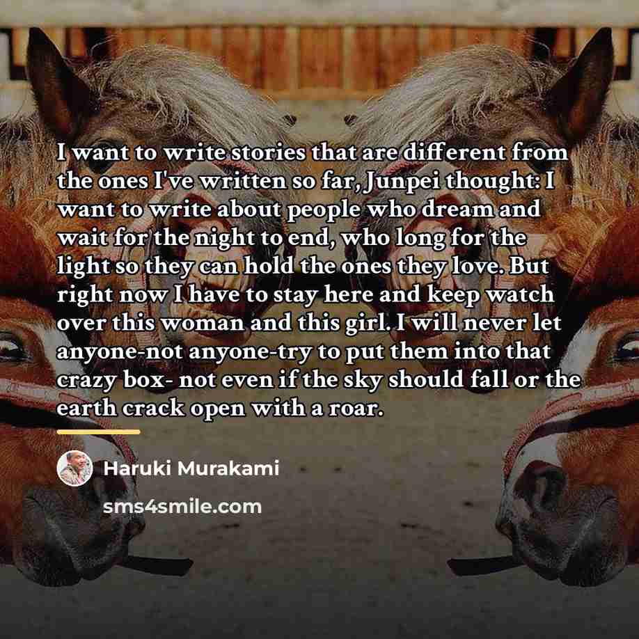 “I want to write stories that are different from the…” quote by Haruki Murakami
