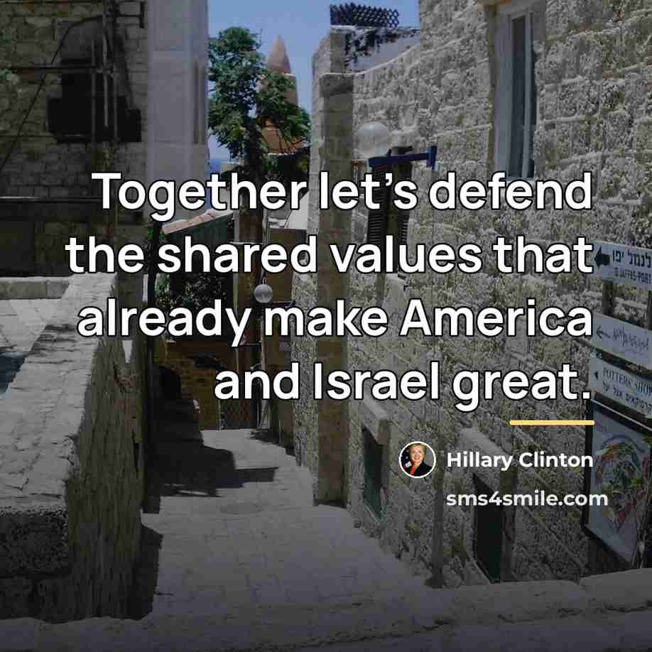 “Together let's defend the shared values that already make America…” quote by Hillary Clinton