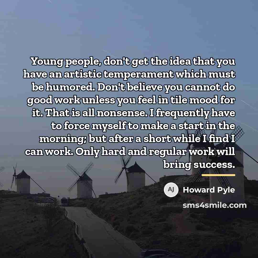 “Young people, don't get the idea that you have an…” quote by Howard Pyle