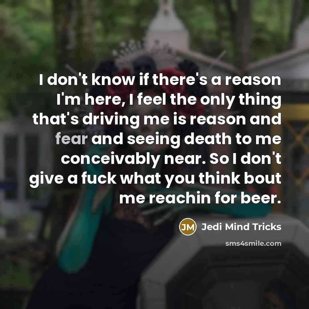 “I don't know if there's a reason I'm here, I…” quote by Jedi Mind Tricks