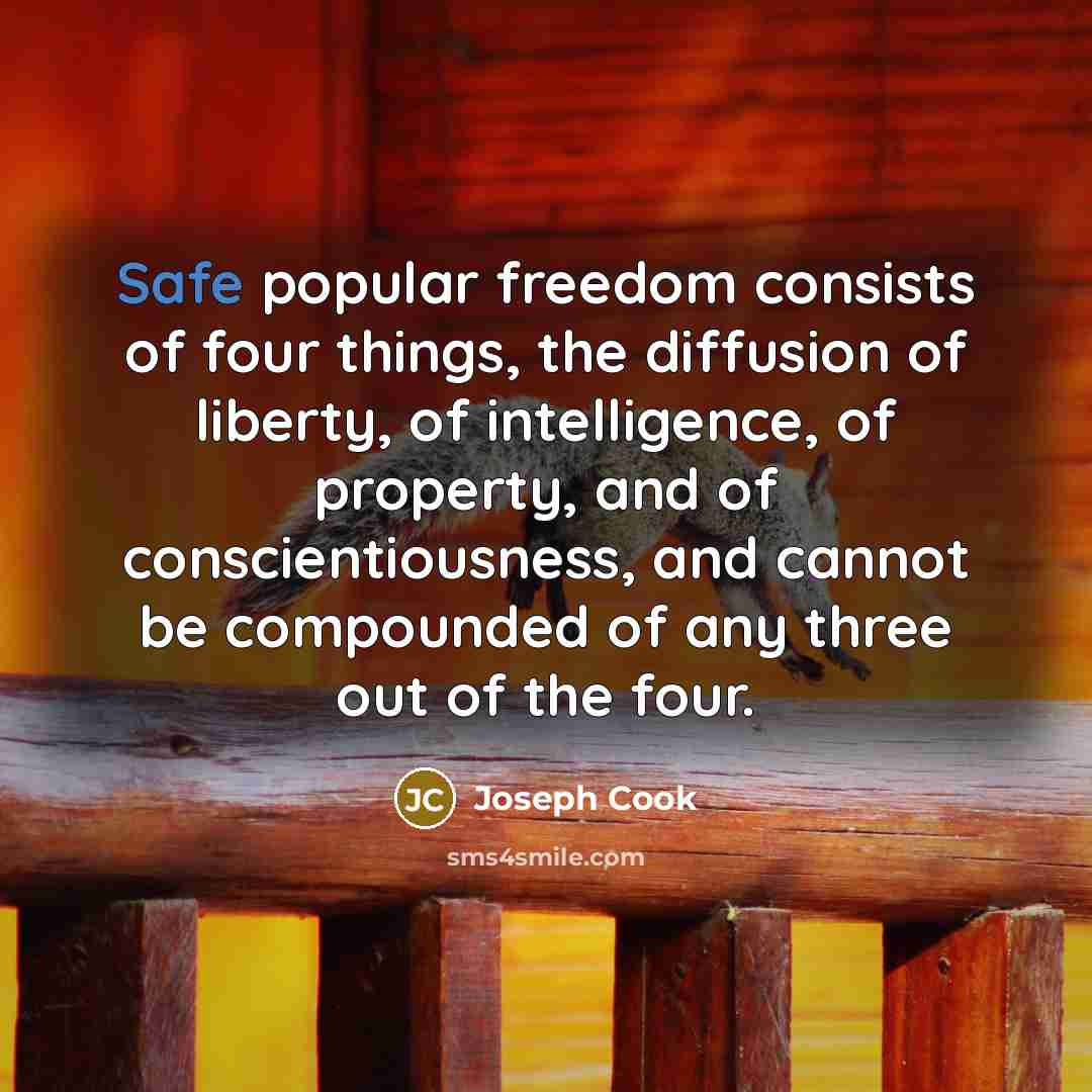 “Safe popular freedom consists of four things, the diffusion of…” quote by Joseph Cook