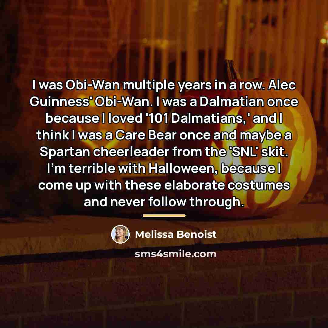 “I was Obi-Wan multiple years in a row. Alec Guinness'…” quote by Melissa Benoist