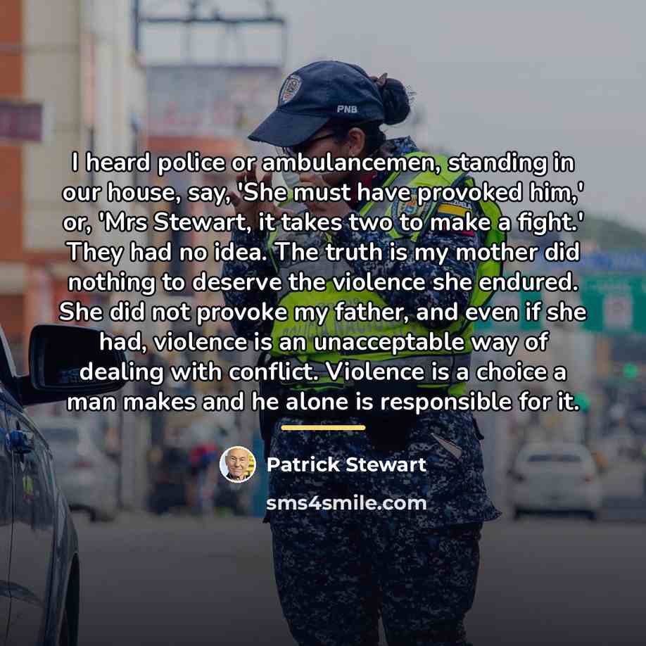 “I heard police or ambulancemen, standing in our house, say,…” quote by Patrick Stewart