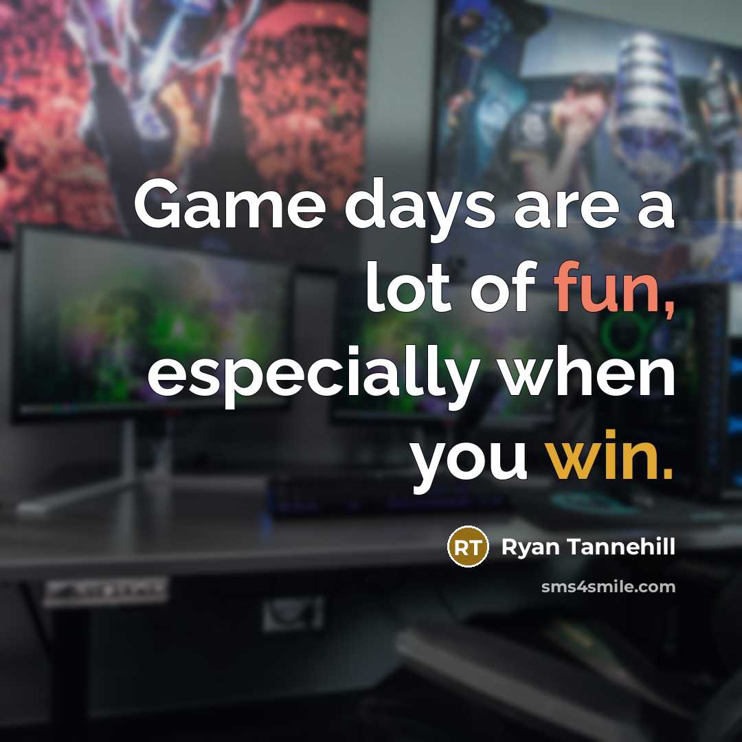 “Game days are a lot of fun, especially when you…” quote by Ryan Tannehill