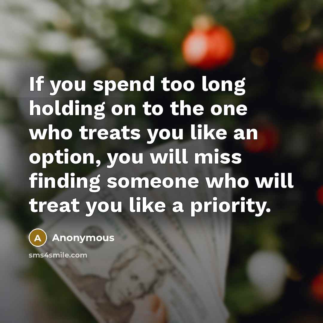 “If you spend too long holding on to the one…” quote by Anonymous