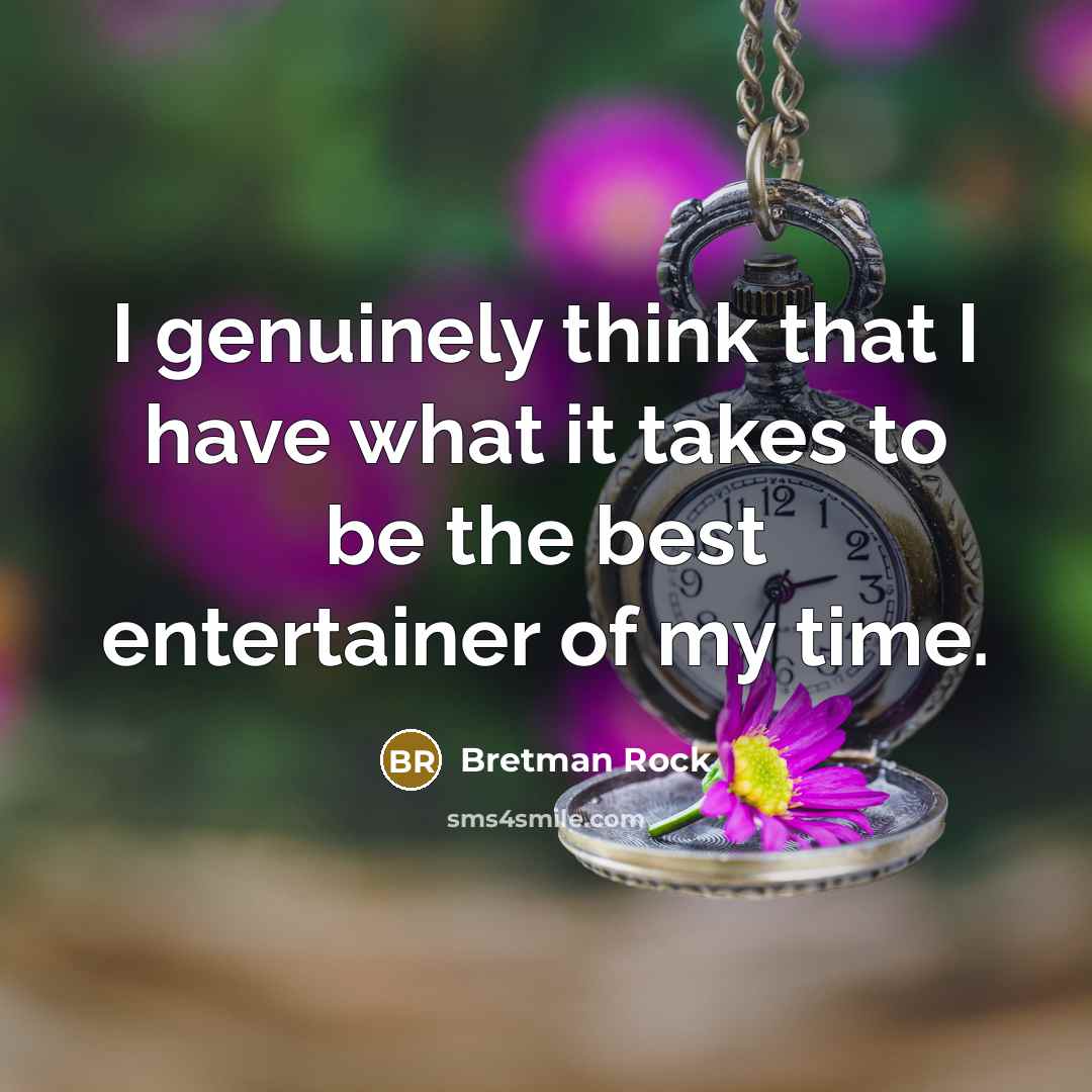 “I genuinely think that I have what it takes to…” quote by Bretman Rock